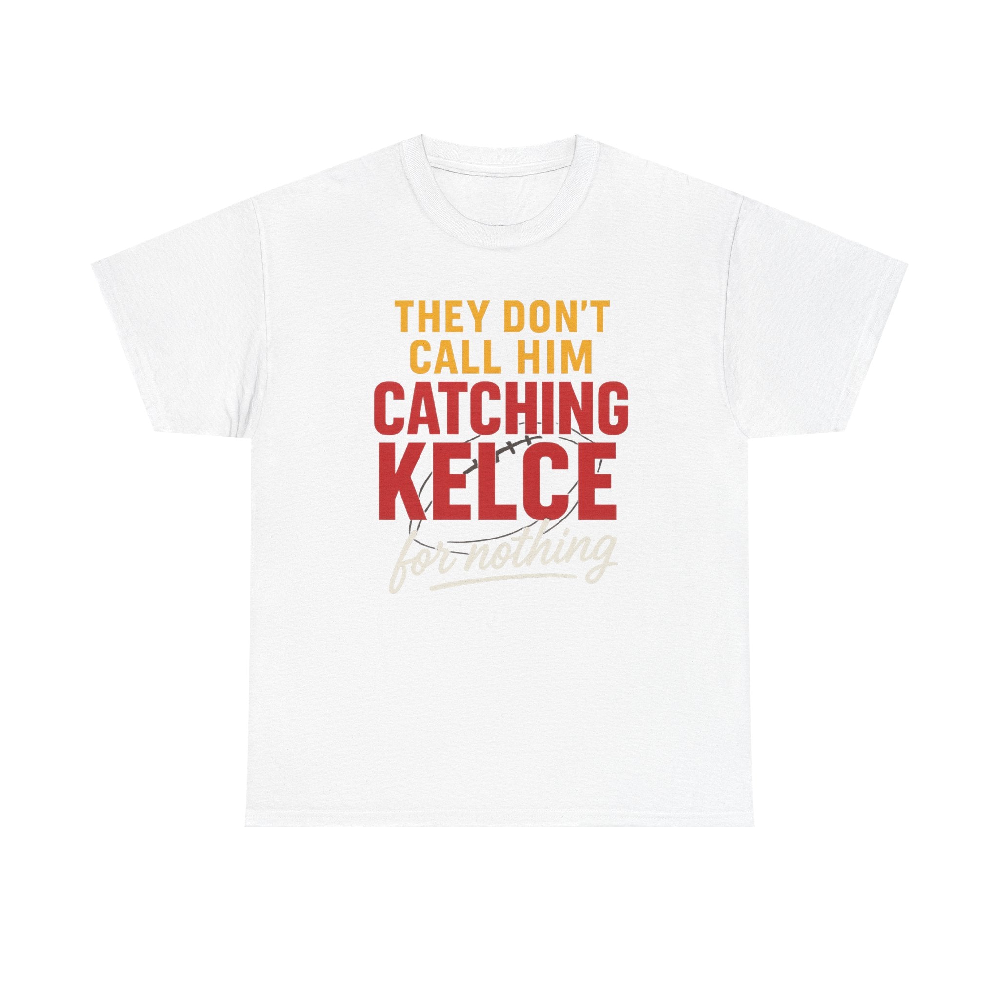 Catching Kelce Fan Tee, Sports Enthusiast T-Shirt, Gift for Football Lovers, Game Day Apparel, Motivational Quote Shirt