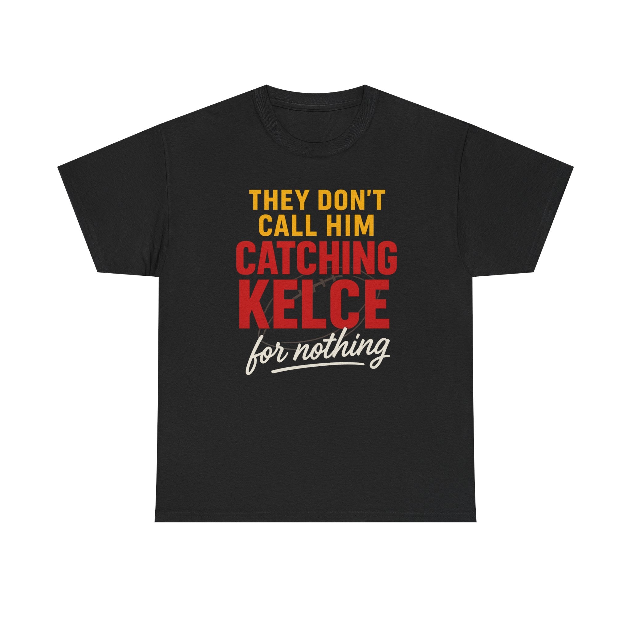 Catching Kelce Fan Tee, Sports Enthusiast T-Shirt, Gift for Football Lovers, Game Day Apparel, Motivational Quote Shirt